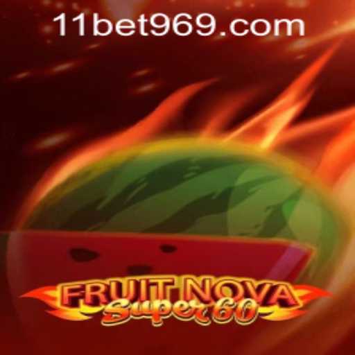 Exploring the Excitement of FruitNovaSuper60 with bet969 PH Login